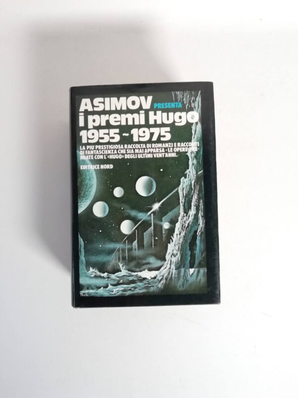 Isaac Asimov (a cura di) - I premi Hugo 1955-1975