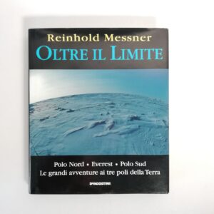 Reinhold Messner - Oltre i llimite