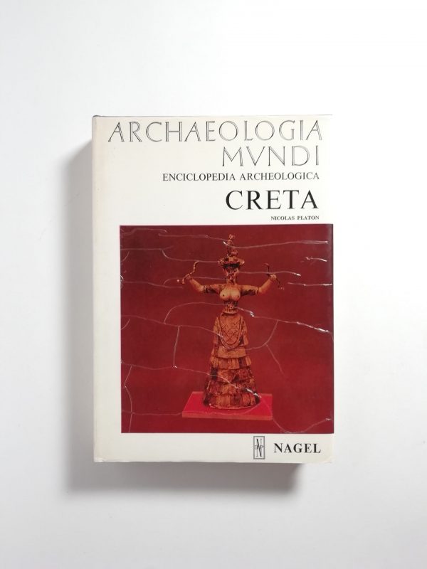 Nicolas Platon - Archeologia Mundi. Creta.