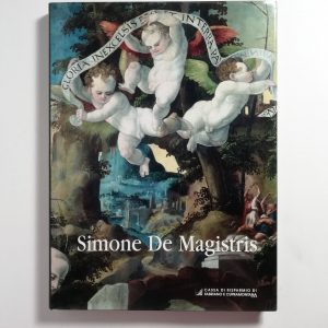 Pietro Zampetti (a cura di) - Simone De Magistris e i pittori di Caldarola