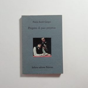 Pierre André Gargaz - Progetto di pace perpetua