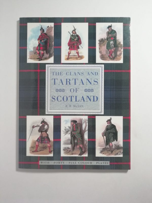R. R. McIan - The clans and Tartans of Scotland