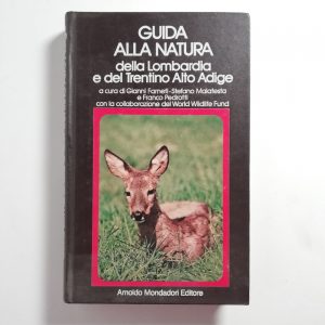 AA. VV. - Guida alla natura della Lombardia e del Trentino Alto Adige