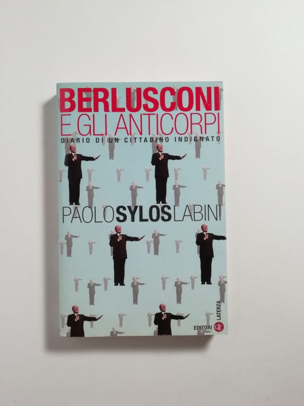 Paolo Sylos Labini - Berlusconi e gli anticorpi