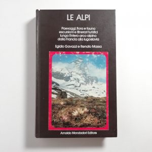 E. Gavazzi, R. Massa - Le alpi