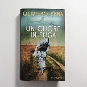 Oliviero Beha - Un cuore in fuga