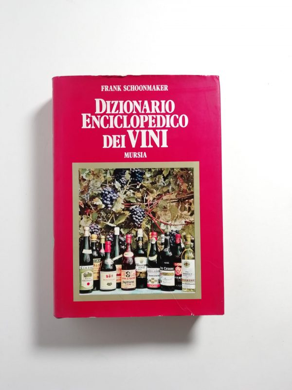 Frank Schoonmaker - Dizionario enciclopedico dei vini