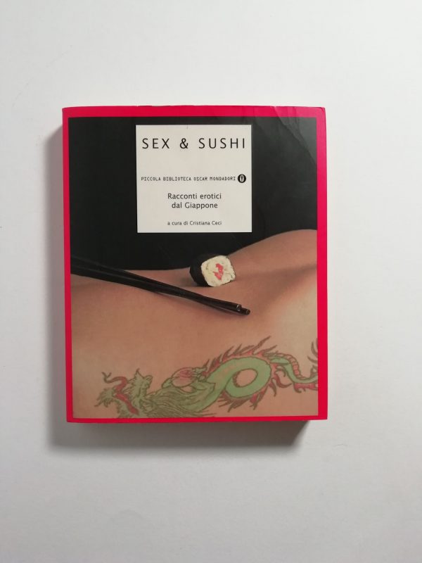 Cristina Ceci (a cura di) - Sex & Sushi. Racconti erotici dal Giappone.