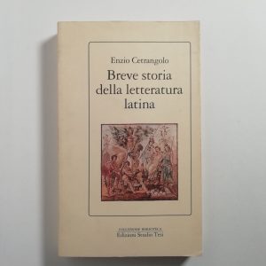 Enzio Cetrangolo - Breve storia della letteratura latina