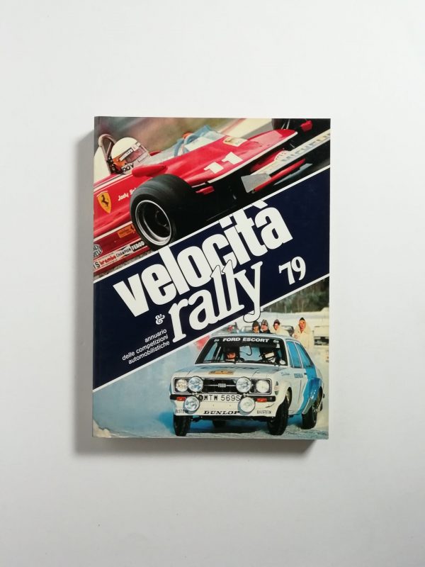 Velocità & rally '79. Annuario delle competizioni autobilistiche.