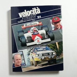 Velocità & rally ’84. Annuario delle competizioni automobilistiche