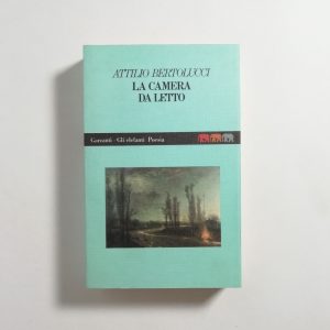Attilio Bertolucci - La camera da letto
