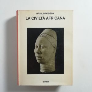 Basil Davidson - La civiltà africana