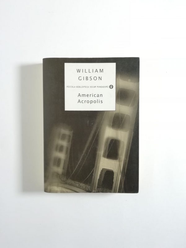 William Gibson - American Acropolis mondadori