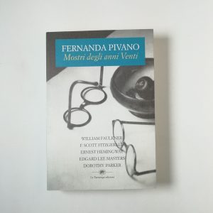 Fernanda Pivano - Mostri degli anni Venti