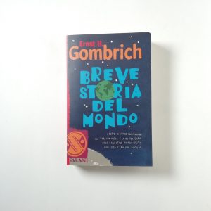 Ernst H. Gombrich - Breve storia del mondo
