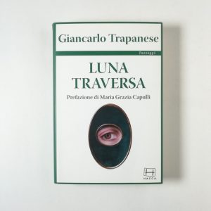 Giancarlo Trapanese - Luna traversa