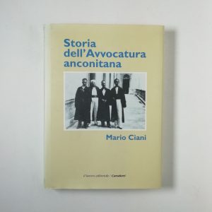 Mario Ciani - Storia dell'avvocatura anconitana
