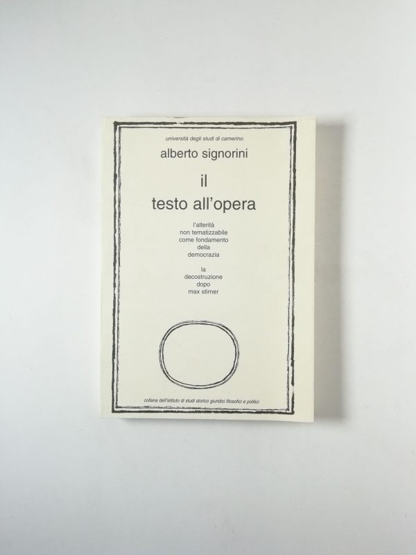 Alberto Signorini - Il testo all'opera