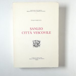 Italo Pascucci - Sanleo città vescovile