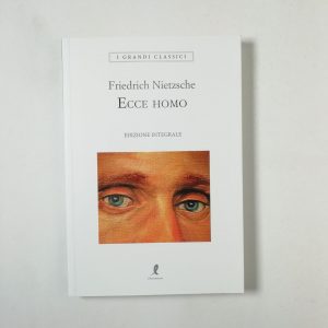 Fridrich Nietzsche - Ecce homo