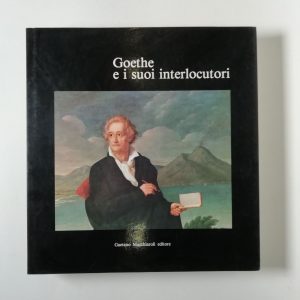 A. Porzio, M. Causa Picone - Goethe e i suoi interlocutori