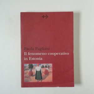 Paolo Pagliani - Il fenomeno cooperativo in Estonia