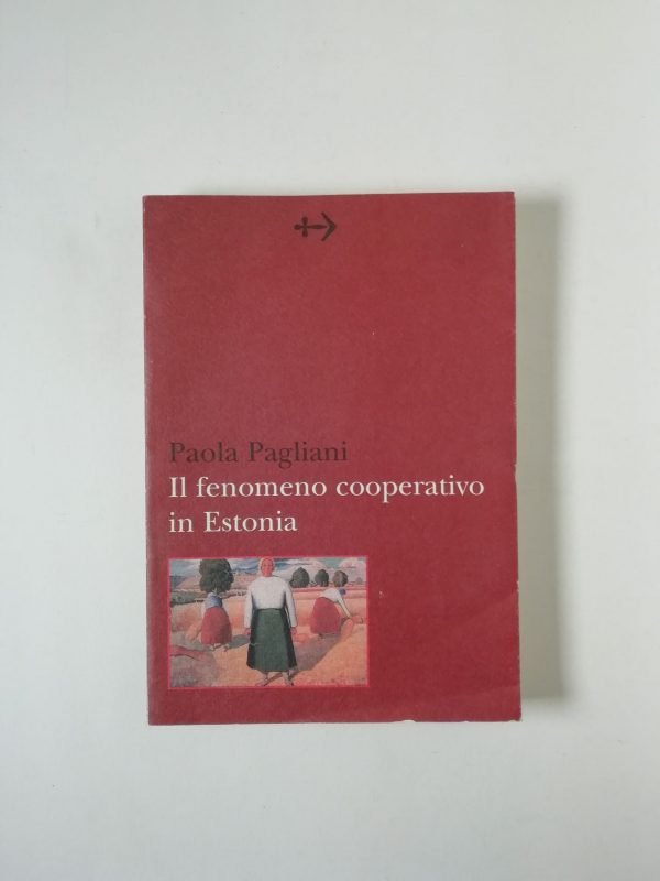 Paolo Pagliani - Il fenomeno cooperativo in Estonia