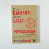 I. Diamanti, M. Lazar - Popolocrazia. La metamorfosi delle nostre democrazie.