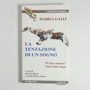 Marisa Galli - La tentazione di un sogno