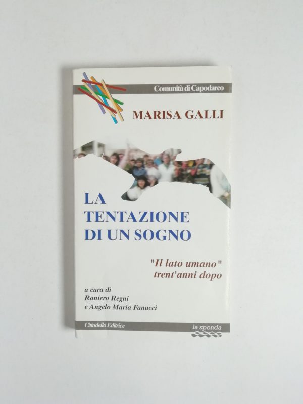 Marisa Galli - La tentazione di un sogno