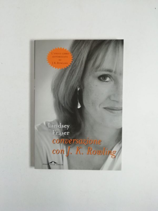Lindsey Fraser - Conversazioni con J. K. Rowling