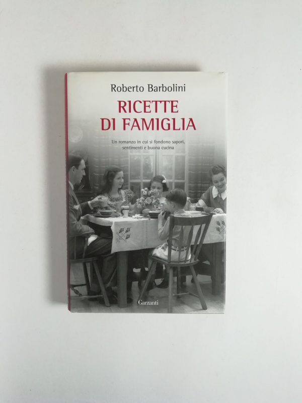 Roberto Barbolini - Ricette di famiglia