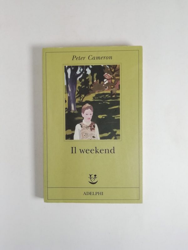 Peter Cameron - Il weekend