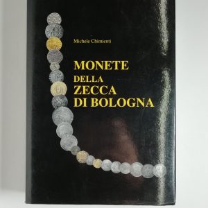 Michele Chimienti - Monete della Zecca di Bologna