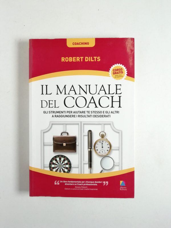 Robert Dilts - Il manuale del coach