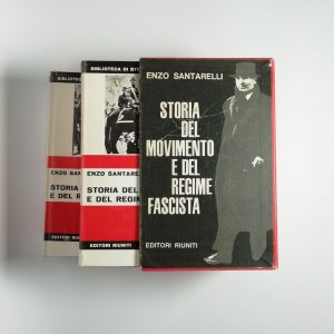 Enzo Santarelli - Storia del movimento e del regime fascista