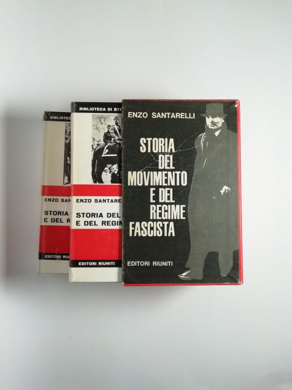 Enzo Santarelli - Storia del movimento e del regime fascista