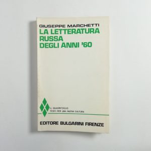 Giuseppe Marchetti - La letteratura russa degli anni '60