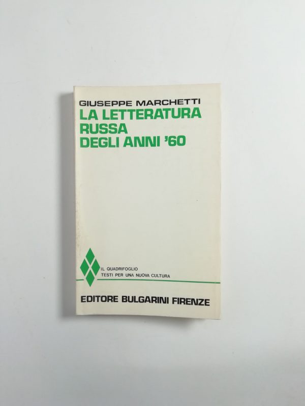 Giuseppe Marchetti - La letteratura russa degli anni '60