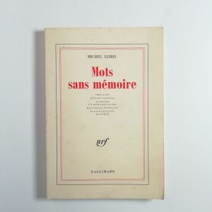 Michel Leiris - Mots sans mémoire