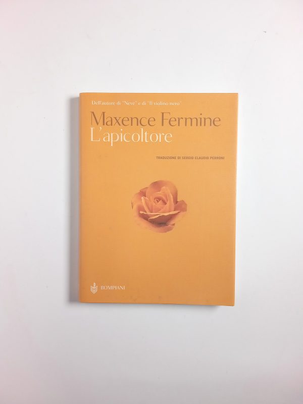 Maxence Fermnine - L'apicoltore - Bompiani 2002