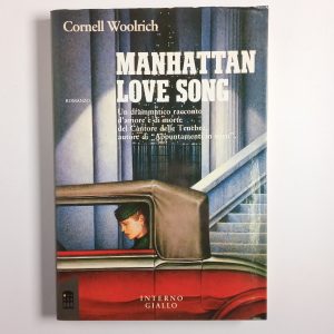 Cornell Woolrich - Manhattan love song - Interno giallo 1989