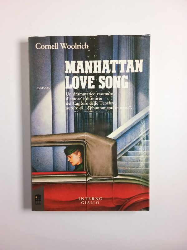 Cornell Woolrich - Manhattan love song - Interno giallo 1989