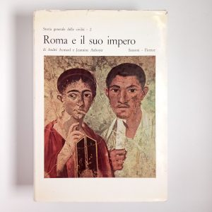 A. Aymard, J. Auboyer - Storia generale delle civiltà 2. Roma e il suo impero. - Sansoni 1958