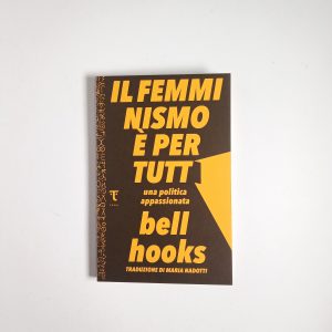 Bell Hooks - Il femminismo è per tutti - Tamu 2021