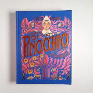 Carlo Collodi, Iacopo Bruno (illustrazioni) - Le avventure di Pinocchio - Rizzoli 2021