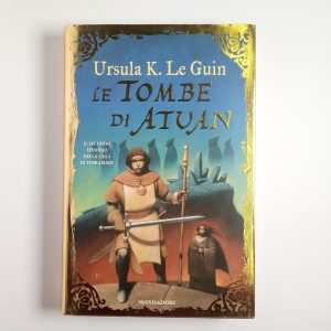 Ursula K. Le Guin - Le tombe di Atvan - Mondadori 2004
