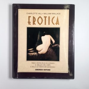 C. Hill, W. Wallace - Erotica - Gremese Editore 1998