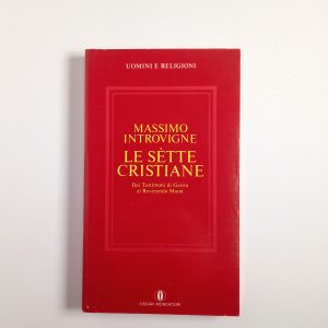 Massimo Introvigne - Le sètte cristiane - Mondadori 1990